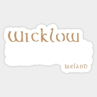 Wicklow, Ireland Sticker